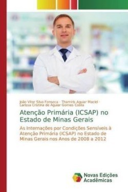 Atenção Primária (ICSAP) no Estado de Minas Gerais