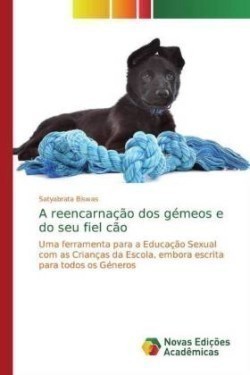 A reencarnação dos gémeos e do seu fiel cão