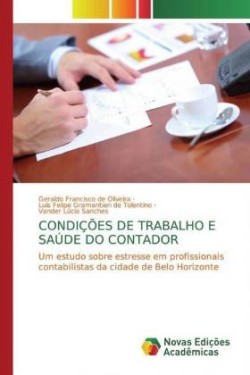 Condições de Trabalho E Saúde Do Contador