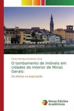 O tombamento de imóveis em cidades do interior de Minas Gerais