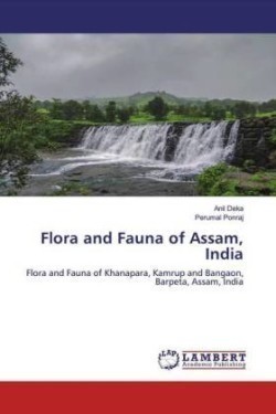 Flora and Fauna of Assam, India