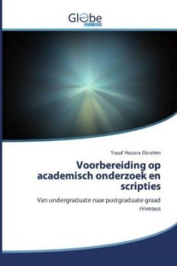 Voorbereiding op academisch onderzoek en scripties