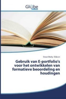 Gebruik van E-portfolio's voor het ontwikkelen van formatieve beoordeling en houdingen