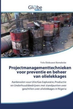 Projectmanagementtechnieken voor preventie en beheer van olielekkages