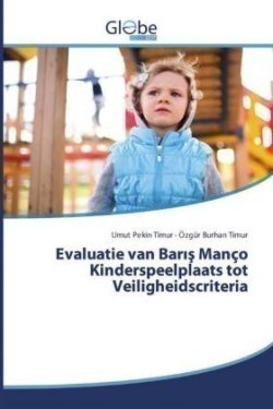 Evaluatie van Baris Manço Kinderspeelplaats tot Veiligheidscriteria