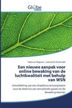 Een nieuwe aanpak voor online bewaking van de luchtkwaliteit met behulp van WSN