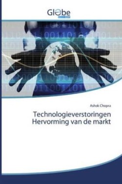 Technologieverstoringen Hervorming van de markt