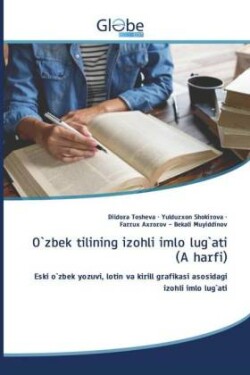 O`zbek tilining izohli imlo lug`ati (A harfi)