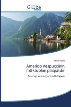 Ameriqo Vespuççinin məktubları plaqiatdır