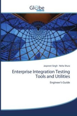 Enterprise Integration Testing Tools and Utilities