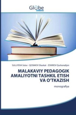 Malakaviy Pedagogik Amaliyotni Tashkil Etish Va O'Tkazish