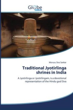 Traditional Jyotirlinga shrines in India