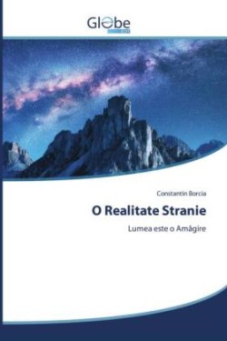 O Realitate Stranie