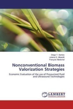 Nonconventional Biomass Valorization Strategies