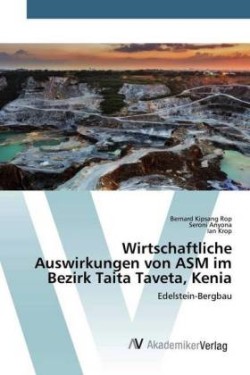 Wirtschaftliche Auswirkungen von ASM im Bezirk Taita Taveta, Kenia