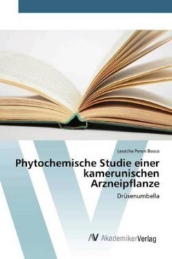 Phytochemische Studie einer kamerunischen Arzneipflanze