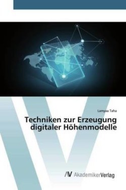 Techniken zur Erzeugung digitaler Höhenmodelle