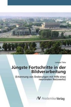 Jüngste Fortschritte in der Bildverarbeitung