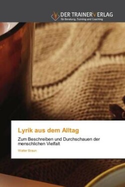 Lyrik aus dem Alltag