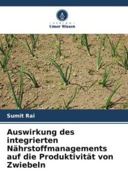 Auswirkung des integrierten Nährstoffmanagements auf die Produktivität von Zwiebeln