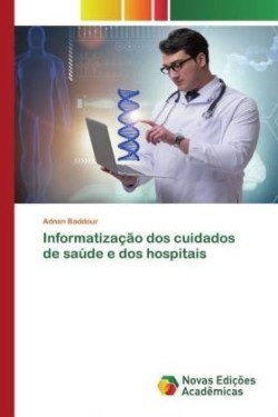 Informatização dos cuidados de saúde e dos hospitais