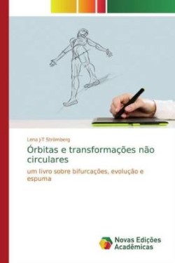 Órbitas e transformações não circulares