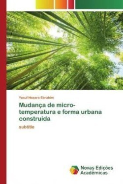 Mudança de micro-temperatura e forma urbana construída