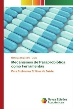 Mecanismos de Paraprobiótica como Ferramentas