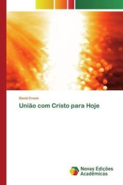 União com Cristo para Hoje