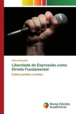 Liberdade de Expressão como Direito Fundamental