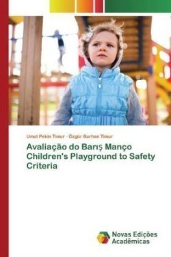 Avaliação do Baris Manço Children's Playground to Safety Criteria