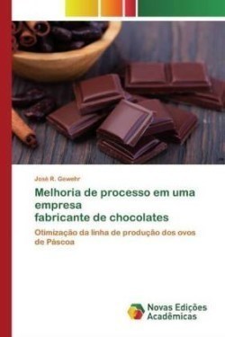 Melhoria de processo em uma empresa fabricante de chocolates