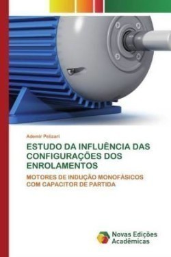 Estudo Da Influência Das Configurações DOS Enrolamentos