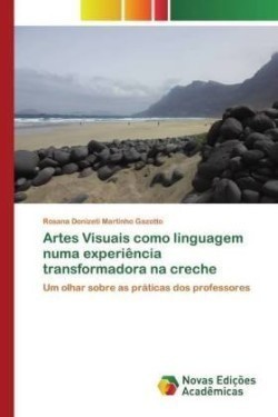 Artes Visuais como linguagem numa experiência transformadora na creche