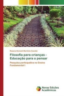 Filosofia para crianças - Educação para o pensar