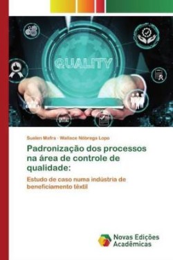 Padronização dos processos na área de controle de qualidade