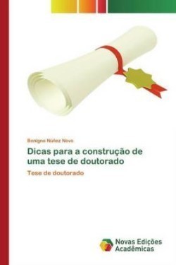 Dicas para a construção de uma tese de doutorado