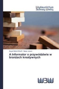 A Informator o przywództwie w branzach kreatywnych