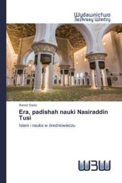 Era, padishah nauki Nasiraddin Tusi