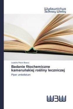 Badanie fitochemiczne kameruńskiej rośliny leczniczej