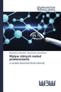 Wplyw różnych metod przetwarzania