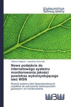 Nowe podejście do internetowego systemu monitorowania jakości powietrza wykorzystującego siec WSN