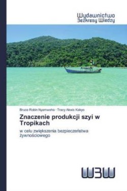 Znaczenie produkcji szyi w Tropikach