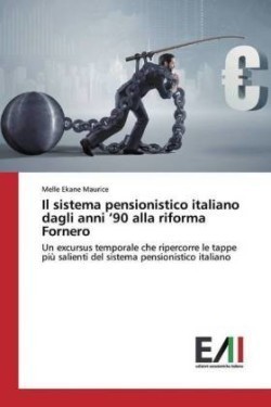 sistema pensionistico italiano dagli anni '90 alla riforma Fornero