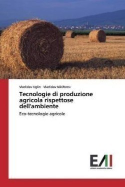 Tecnologie di produzione agricola rispettose dell'ambiente