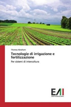 Tecnologie di irrigazione e fertilizzazione