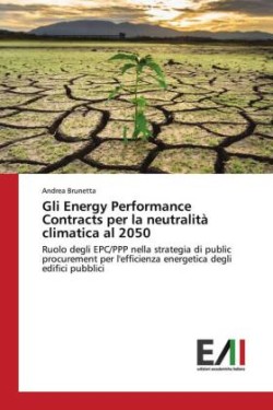 Gli Energy Performance Contracts per la neutralità climatica al 2050
