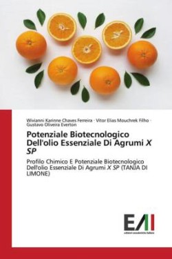 Potenziale Biotecnologico Dell'olio Essenziale Di Agrumi X SP