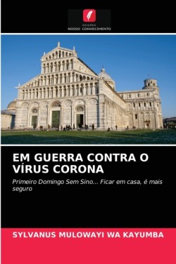 Em Guerra Contra O Vírus Corona