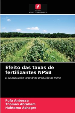 Efeito das taxas de fertilizantes NPSB